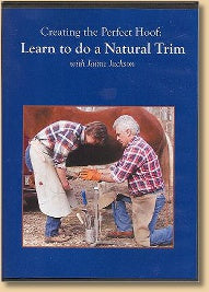 Creating the Perfect Hoof: Learn to do a Natural Trim (DVD)