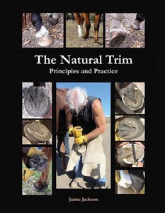 The Natural Trim: Principles & Practice by Jaime Jackson